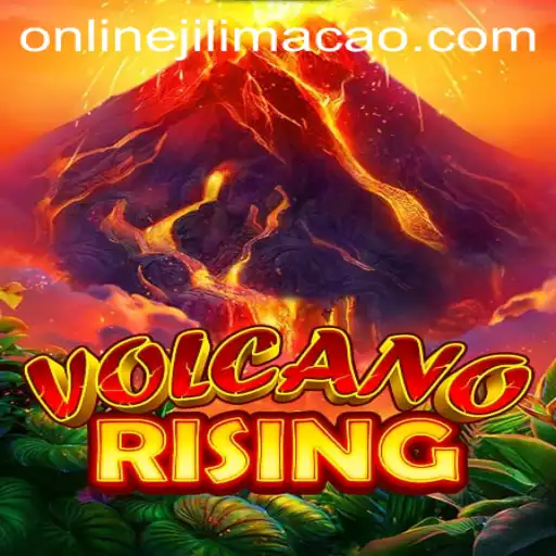 Unveiling VolcanoRising: A Thrilling Adventure with a Twist of Jilimacao